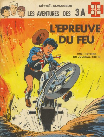 Les aventures des 3A (tome 2) : L’épreuve du feu