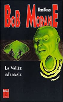Bob Morane : La vallée infernale