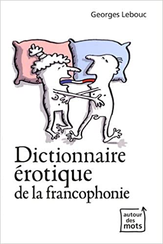 Dictionnaire érotique de la francophonie