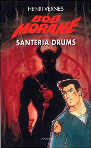 Bob Morane : Santeria drums