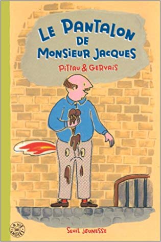 Le pantalon de Monsieur Jacques