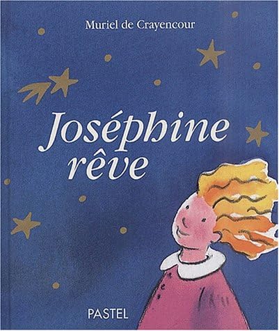 Joséphine rêve