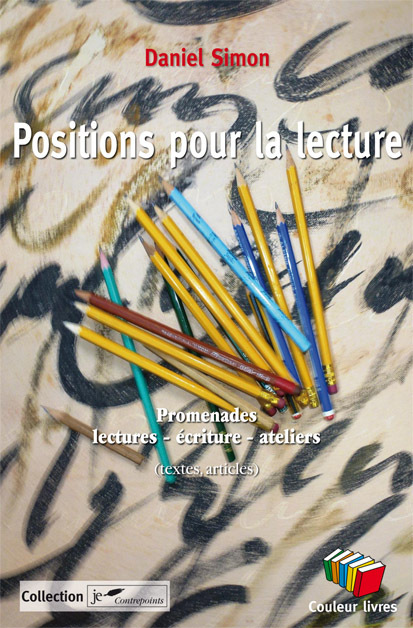 Positions pour la lecture. Promenades lectures-écritures-ateliers