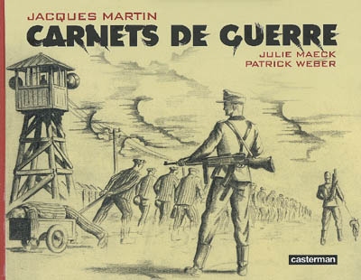 Carnets de guerre de Jacques Martin