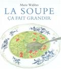 La soupe ça fait grandir