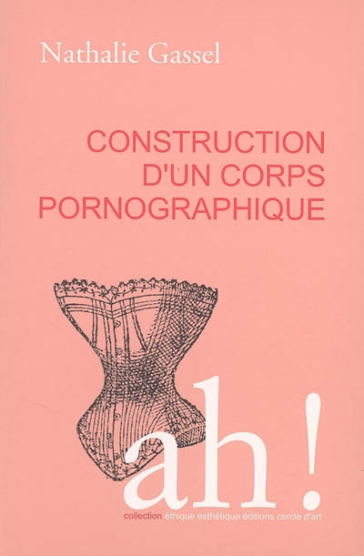 Construction d’un corps pornographique