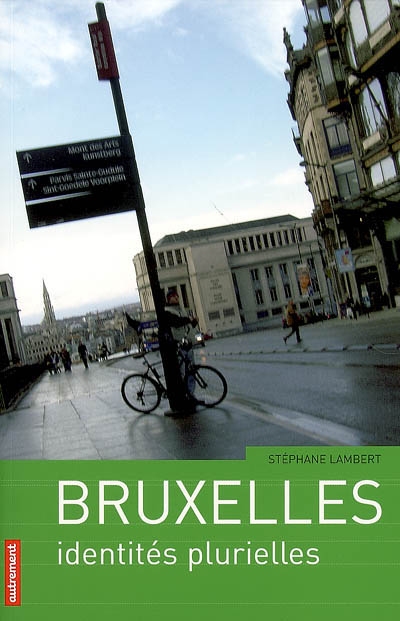 Bruxelles, identités plurielles