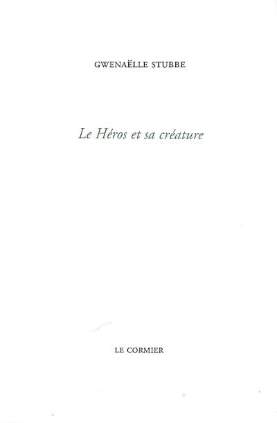 Le héros et sa créature