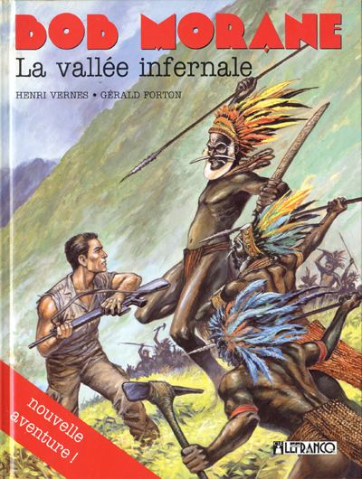 Bob Morane 4 : La vallée infernale (tome 8)