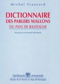 Dictionnaire des parlers wallons du Pays de Bastogne