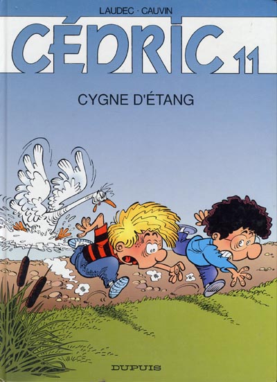Cédric : Cygne d’étang (tome 11)