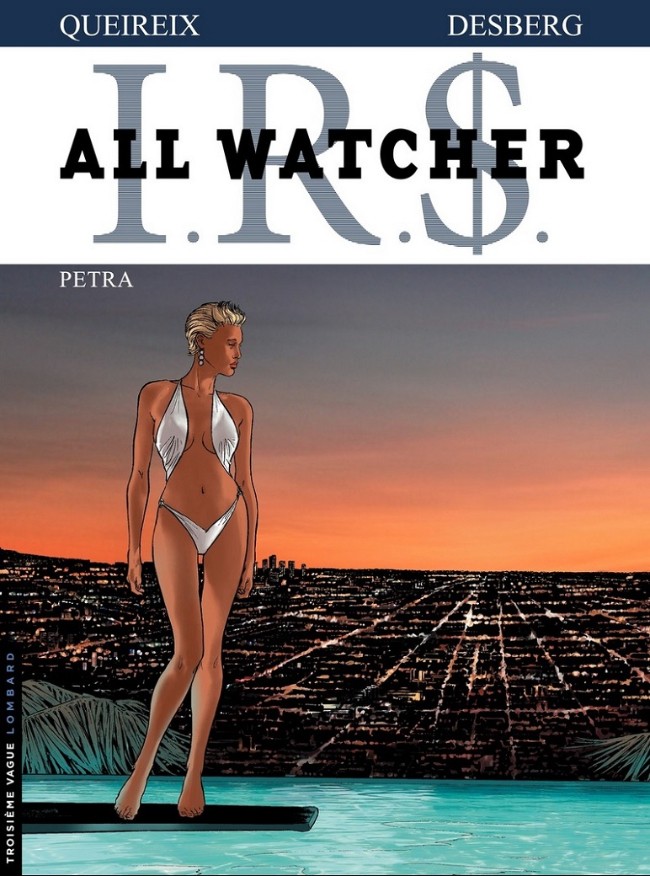 I.R.$ - All Watchers (tome 3) : Petra