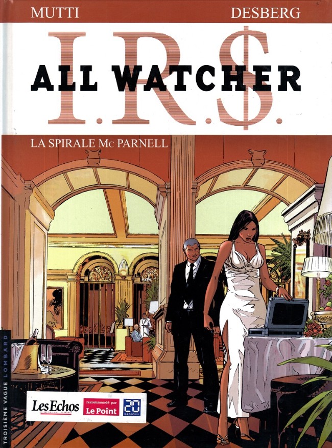 I.R.$ - All Watchers (tome 4) : La spirale Mc Parnell