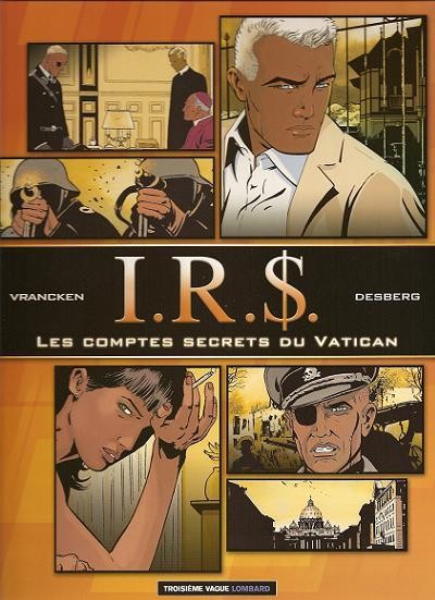 I.R.$. : Les comptes secrets du Vatican