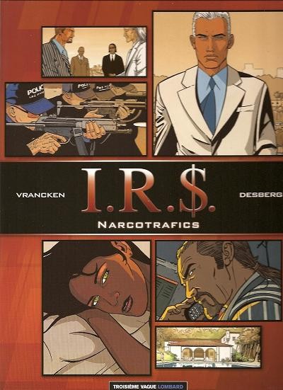 I.R.$. : Narcotrafics