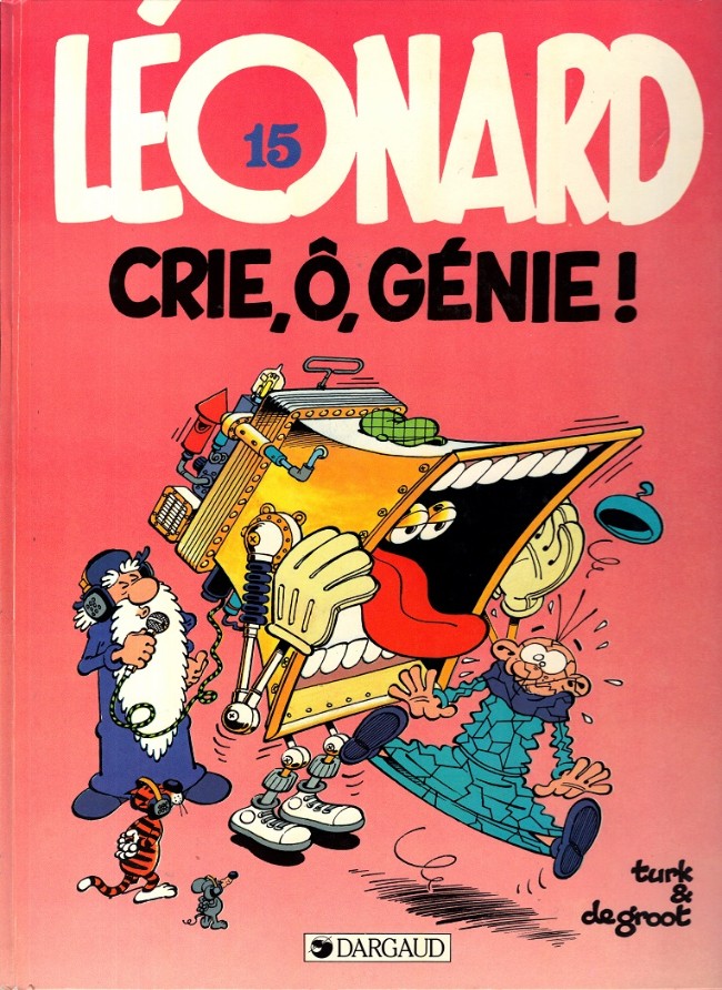 Léonard : Crie, ô, génie ! (tome 15)