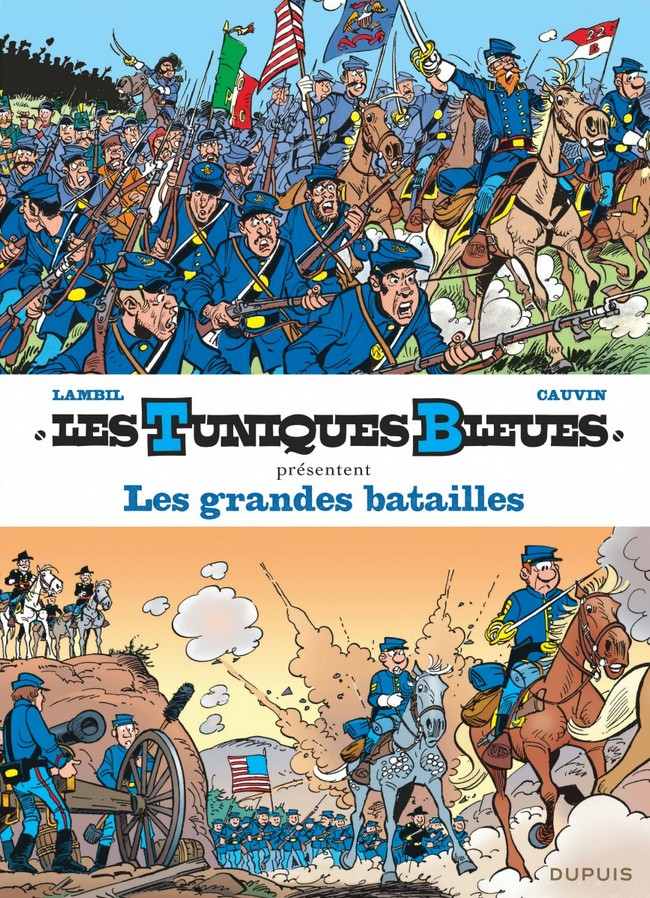 Les tuniques bleues présentent (tome 1) : Les grandes batailles
