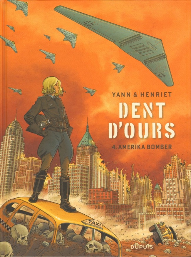Dent d’Ours : Amerika bomber (tome 4)