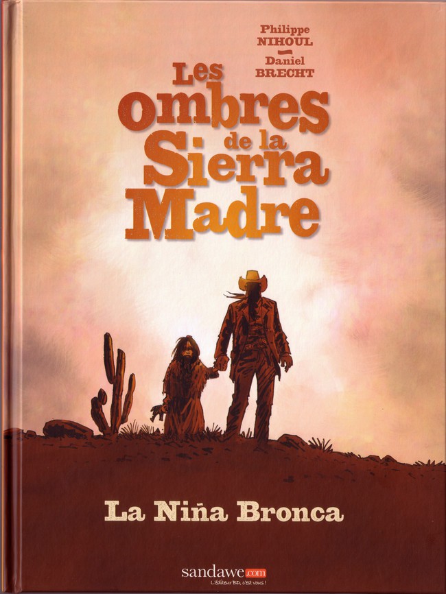 Les ombres de la Sierra Madre : La Niña Bronca (tome 1)