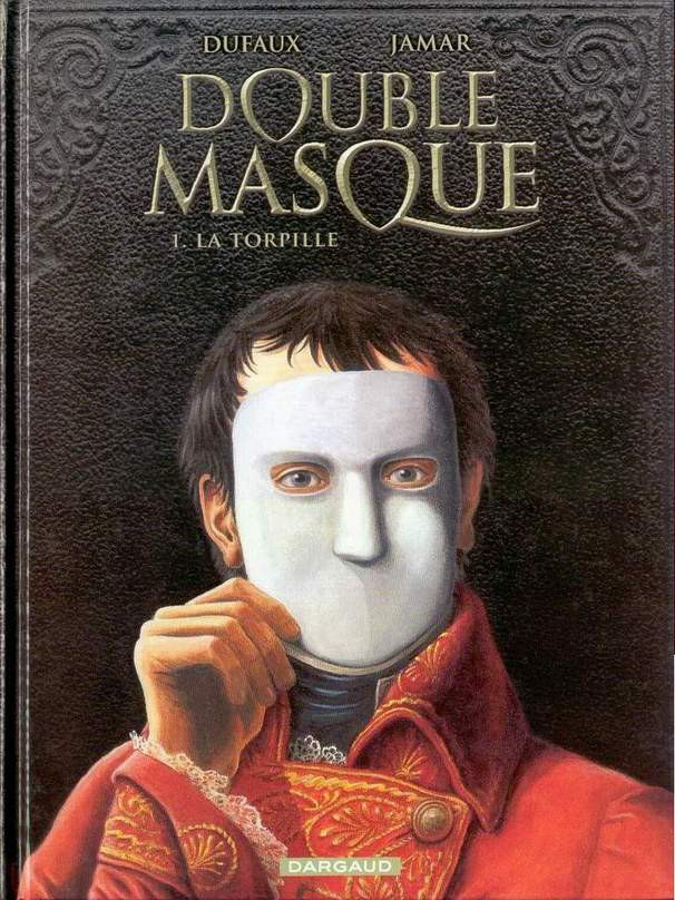 Double Masque (tome 1) : La torpille