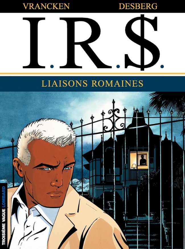 I.R.$. (tome 9) : Liaisons romaines