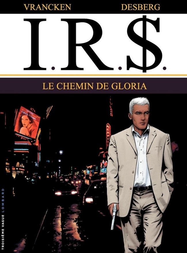 I.R.$. (tome 11) : Le chemin de Gloria