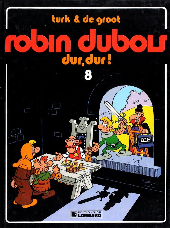 Robin Dubois : Dur, dur ! (tome 8)