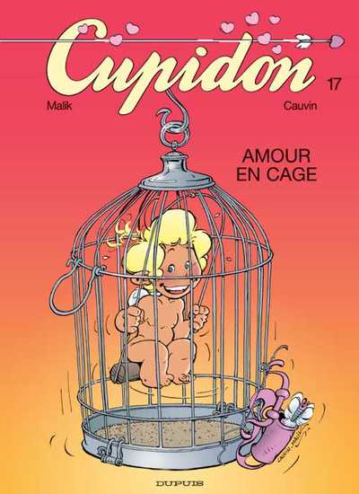 Cupidon (tome 17) : Amour en cage
