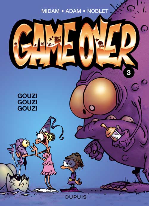 Game Over (tome 3) : Gouzi Gouzi Gouzi