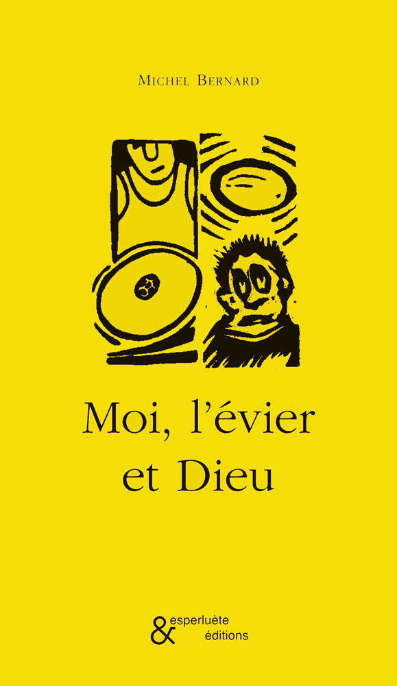 Moi, l´Evier et Dieu