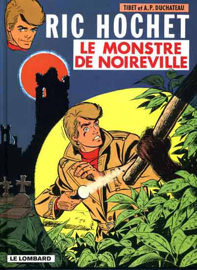 Ric Hochet (tome 15) : Le monstre de Noireville