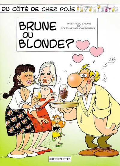 Du côté de chez Poje (tome 9) : Brune ou blonde?