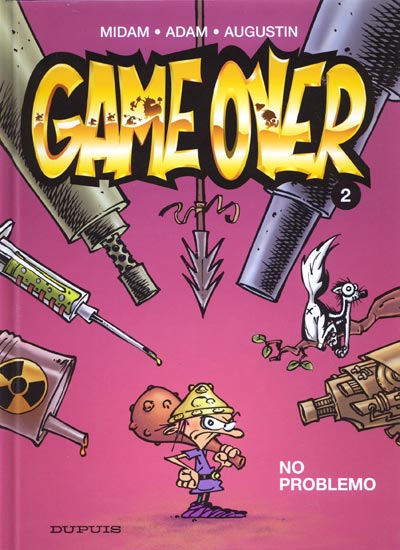 Game Over (tome 2) : No Problemo