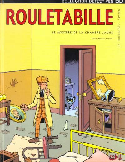 Rouletabille (tome 1) : Le mystère de la Chambre jaune
