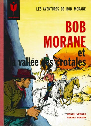 Bob Morane 1 : La vallée des crotales (tome 7)