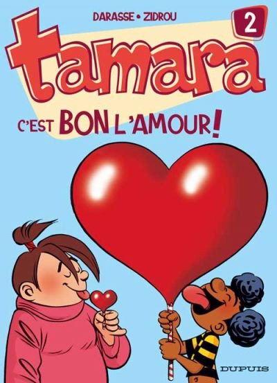 Tamara (Tome 2) : C'est BON l'amour !