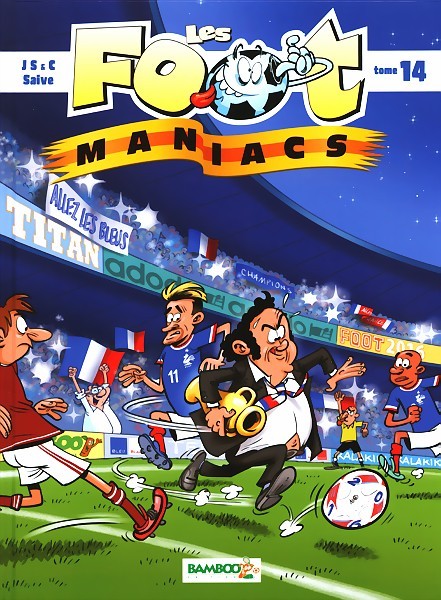 Les Foot-Maniacs (tome 14)