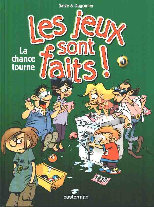 Les jeux sont faits ! : La chance tourne (tome 1)