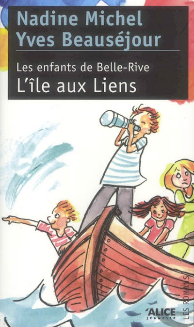 Les enfants de Belle-Rive : L'île aux Liens (tome 2)