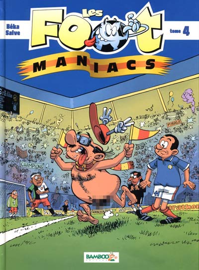 Les Foot-Maniacs (Tome 4)