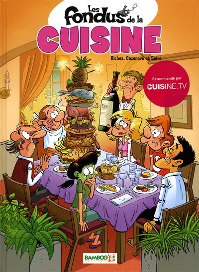 Les Fondus de la cuisine (tome 4)