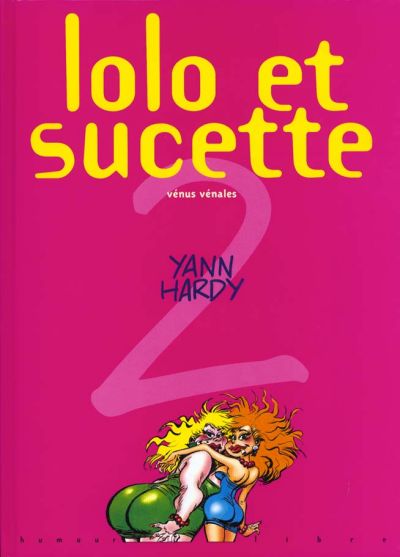 Lolo & Sucette (tome 2) : Vénus vénales