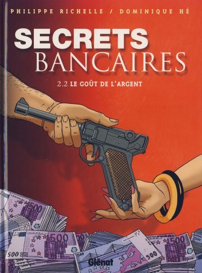 Secrets bancaires (tome 4) : Le goût de l'argent