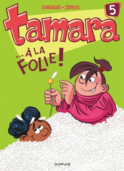 Tamara (Tome 5) : ...À la folie !