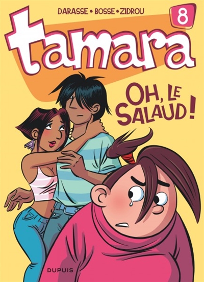 Tamara (Tome 8) : Oh, le salaud !