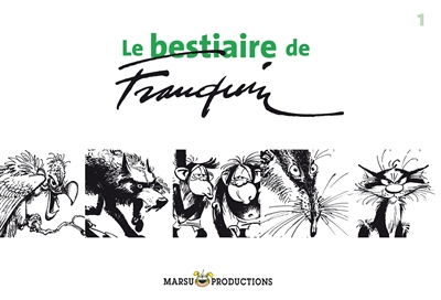 Le Bestiaire de Franquin (volume 1)
