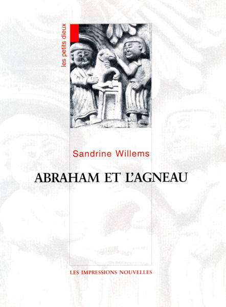 Abraham et l´agneau (Les petits dieux n°1)