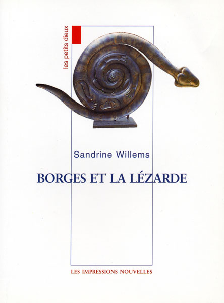 Borges et la lézarde (Les petits dieux n°6)