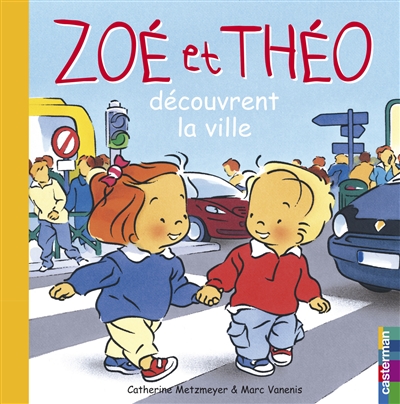 Zoé et Théo (tome 25) : Zoé et Théo découvrent la ville