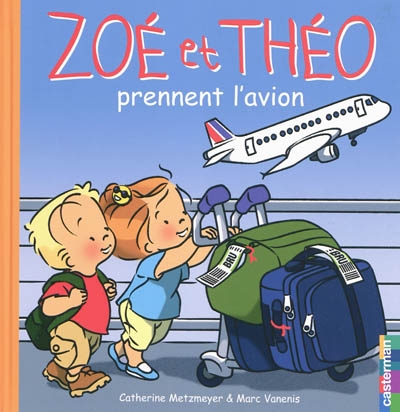 Zoé et Théo (tome 30) : Zoé et Théo prennent l'avion